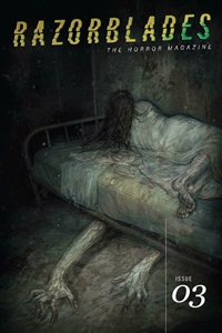 Razorblades: The Horror Magazine 3 Razorblades: The Horror Magazine #3